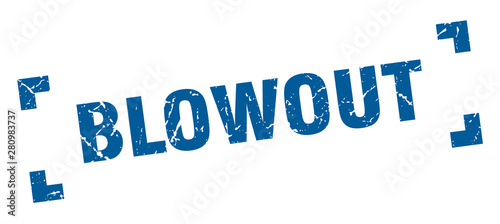 blowout stamp. blowout square grunge sign. blowout