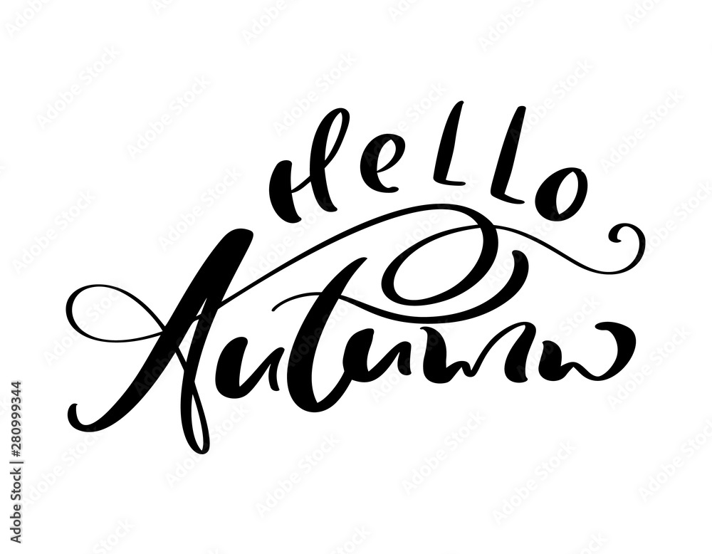 Vector lettering calligraphy Hello Autumn text. Hand drawn illustration for greeting card isolated on white background. Perfect for seasonal holidays, Thanksgiving Day Vector lettering calligraphy Hello Autumn text. Hand drawn illustration for greeting card isolated on white background. Perfect for seasonal holidays, Thanksgiving Day