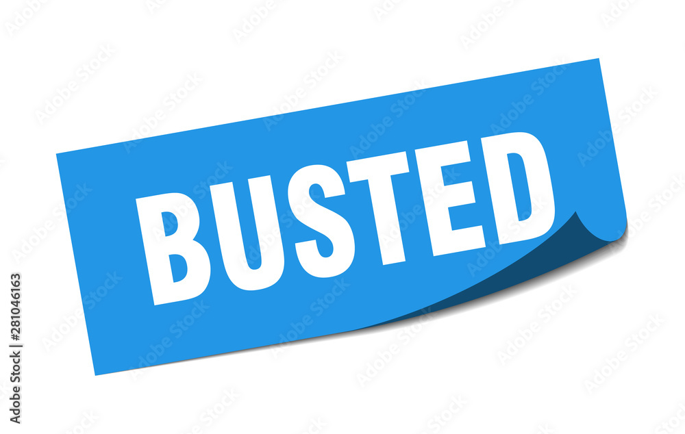 busted sticker. busted square isolated sign. busted busted sticker. busted square isolated sign. busted