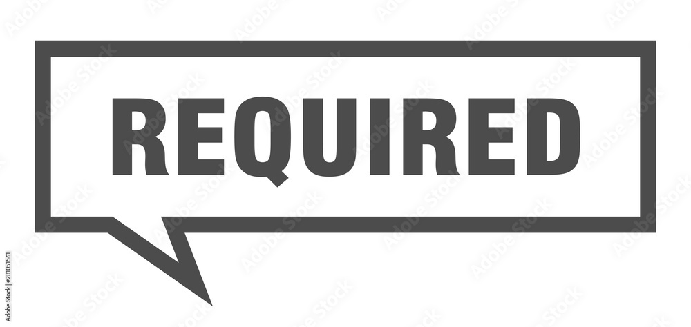 required sign. required square speech bubble. required required sign. required square speech bubble. required