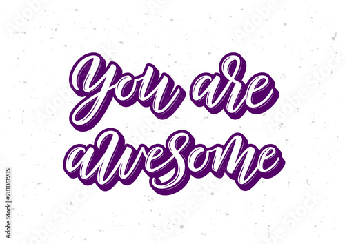 You are awesome hand drawn lettering © Nastya Gor