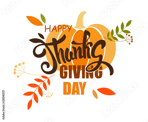 Wallpaper Mural Painted handwritten text. Festive text with a pumpkin, berries and leaves for a postcard, badge. Vector illustration. Lettering.  Happy Thanksgiving day. Torontodigital.ca