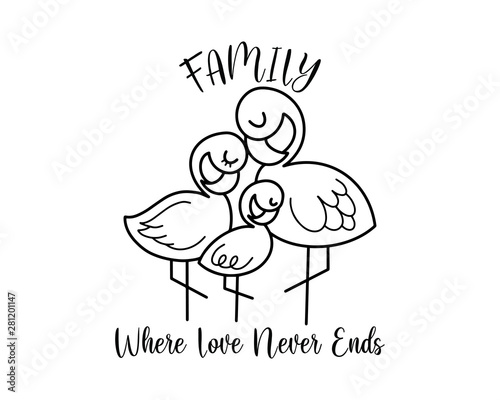 Cute Handdrawn flamingo family - where love never ends