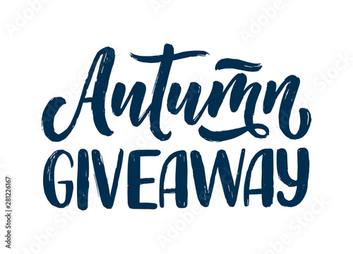 Vintage card with autumn giveaway lettering. Calligraphy text. Decoration template. Vector illustration for holiday design.