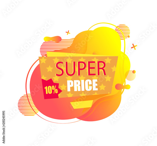 Super price vector, isolated banner with price reduction on ten percent, clearance and sellout of goods of shop, store with special propositions deal