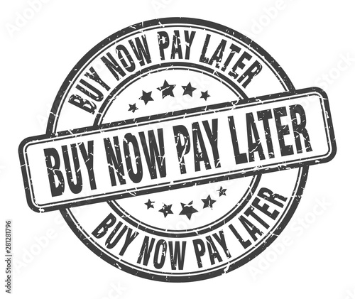 buy now pay later stamp. buy now pay later round grunge sign. buy now pay later