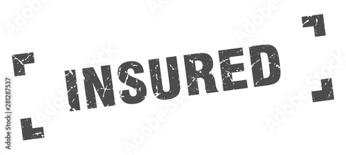 insured stamp. insured square grunge sign. insured