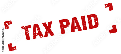 tax paid stamp. tax paid square grunge sign. tax paid