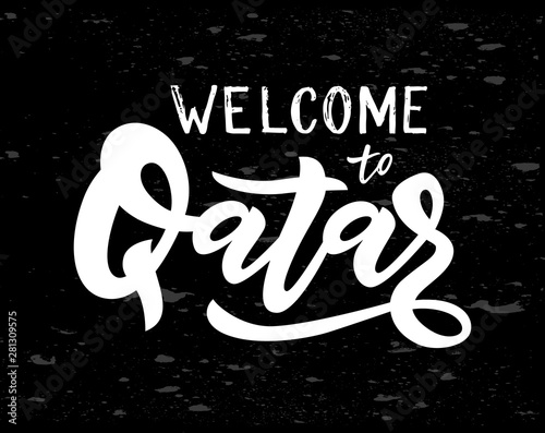 Welcome to Qatar lettering on black background. Vector illustration