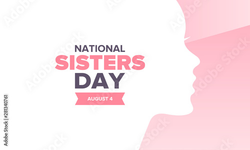 National Sisters Day in United States. Happy family holiday, celebrated annual in August. Happy sisters, woman festival. Girl concept. Poster, greeting card, banner and background. Vector illustration © scoutori