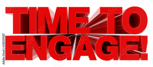 Bilde på lerret TIME TO ENGAGE word on white background illustration 3D rendering