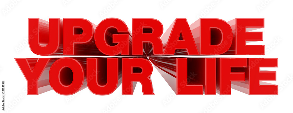UPGRADE YOUR LIFE red word on white background illustration 3D rendering