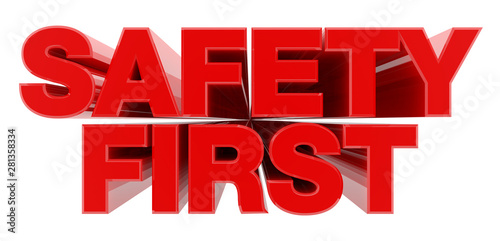 SAFETY FIRST red word on white background illustration 3D rendering