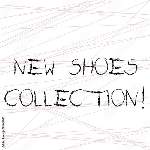 Writing note showing New Shoes Collection. Business photo showcasing The process or passion of collecting new footwear Straight Line Scattered Randomly Intersecting Geometrical Pattern