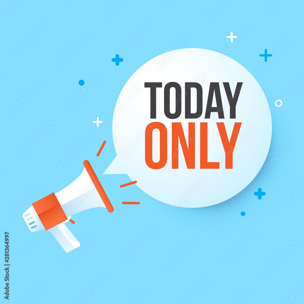 Megaphone today only in speech bubble.Concept advertising sale.Vector illustration. Megaphone today only in speech bubble.Concept advertising sale.Vector illustration.