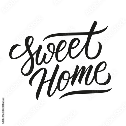 Sweet Home hand drawn lettering isolated on white background. Calligraphic element for your design, housewarming posters, greeting cards, home decorations. Vector illustration.