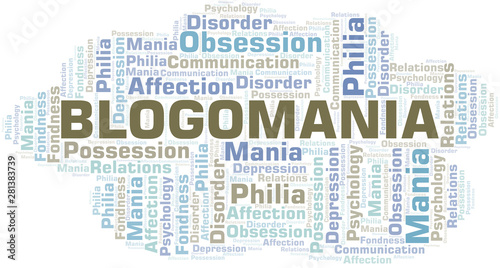 Blogomania word cloud. Type of mania, made with text only.