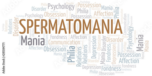 Spermatomania word cloud. Type of mania, made with text only.
