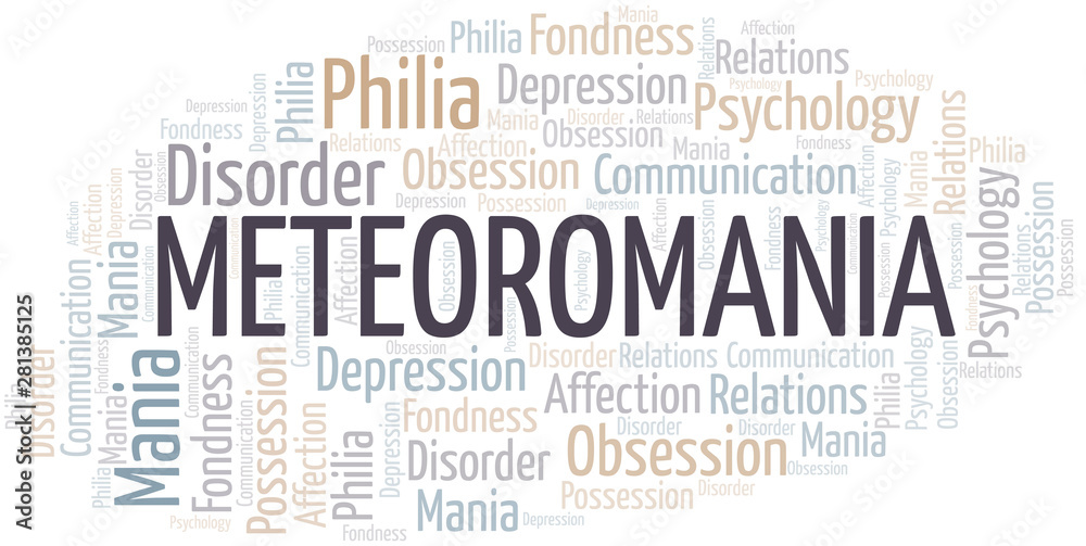 Fototapeta premium Meteoromania word cloud. Type of mania, made with text only.