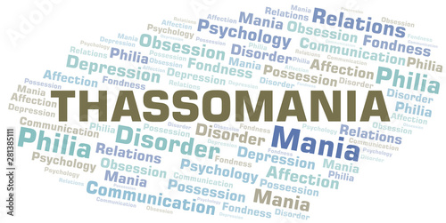 Thassomania word cloud. Type of mania, made with text only.