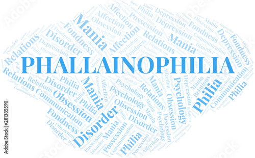 Phallainophilia word cloud. Type of Philia.