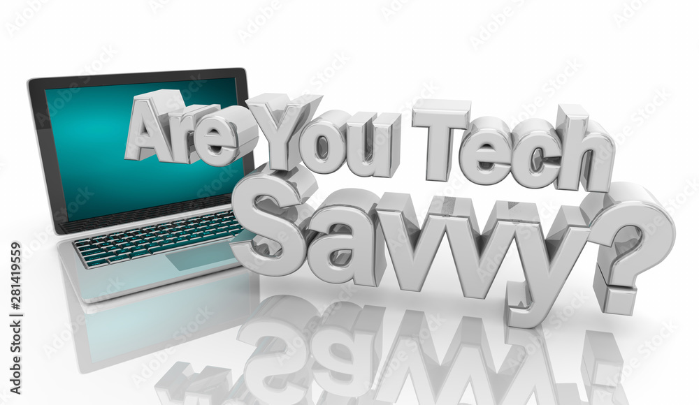 Are You Tech Savvy Question Laptop Computer Internet Technology 3d Illustration Are You Tech Savvy Question Laptop Computer Internet Technology 3d Illustration