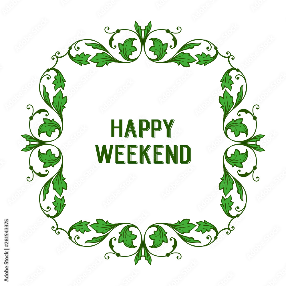 Have a nice happy weekend, various shape frame, with crowd of purple wreath. Vector