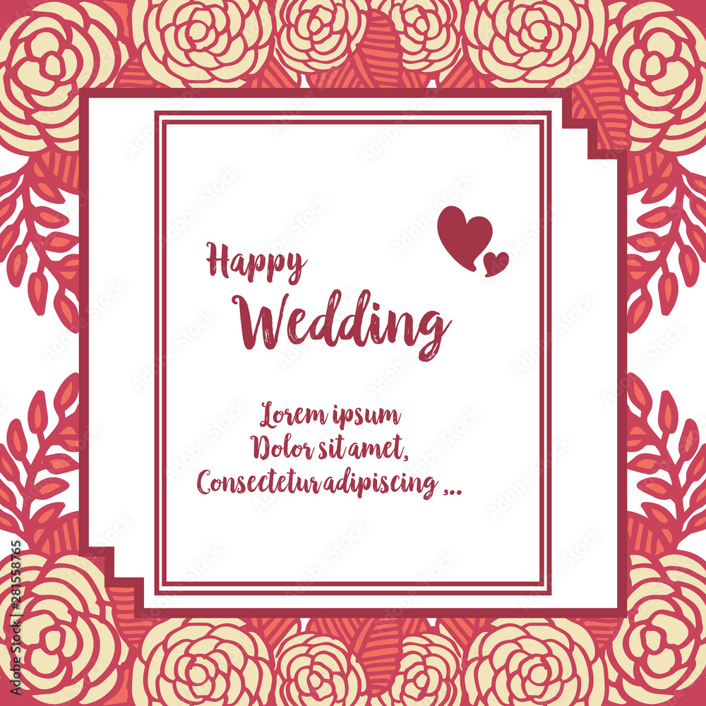 Obraz premium Abstract design of flower frame, lettering of happy wedding, for template of greeting card, invitation card. Vector
