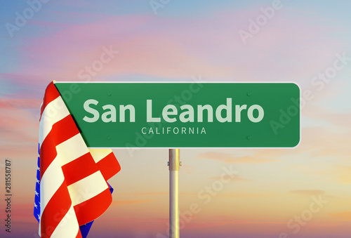 San Leandro – California. Road or Town Sign. Flag of the united states. Sunset oder Sunrise Sky. 3d rendering photo