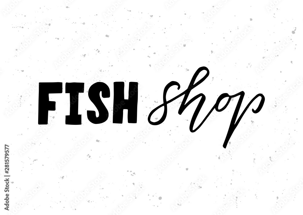 Fish shop hand drawn lettering