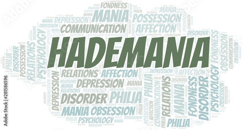 Hademania word cloud. Type of mania, made with text only.