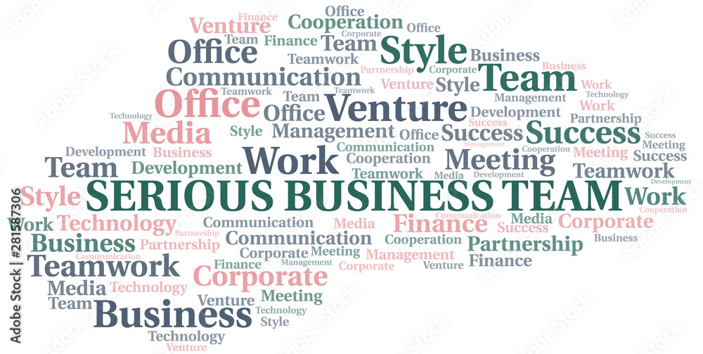Serious Business Team word cloud. Collage made with text only.