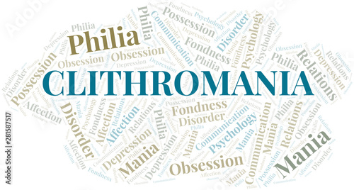 Clithromania word cloud. Type of mania, made with text only.