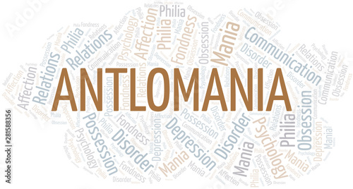 Antlomania word cloud. Type of mania, made with text only.