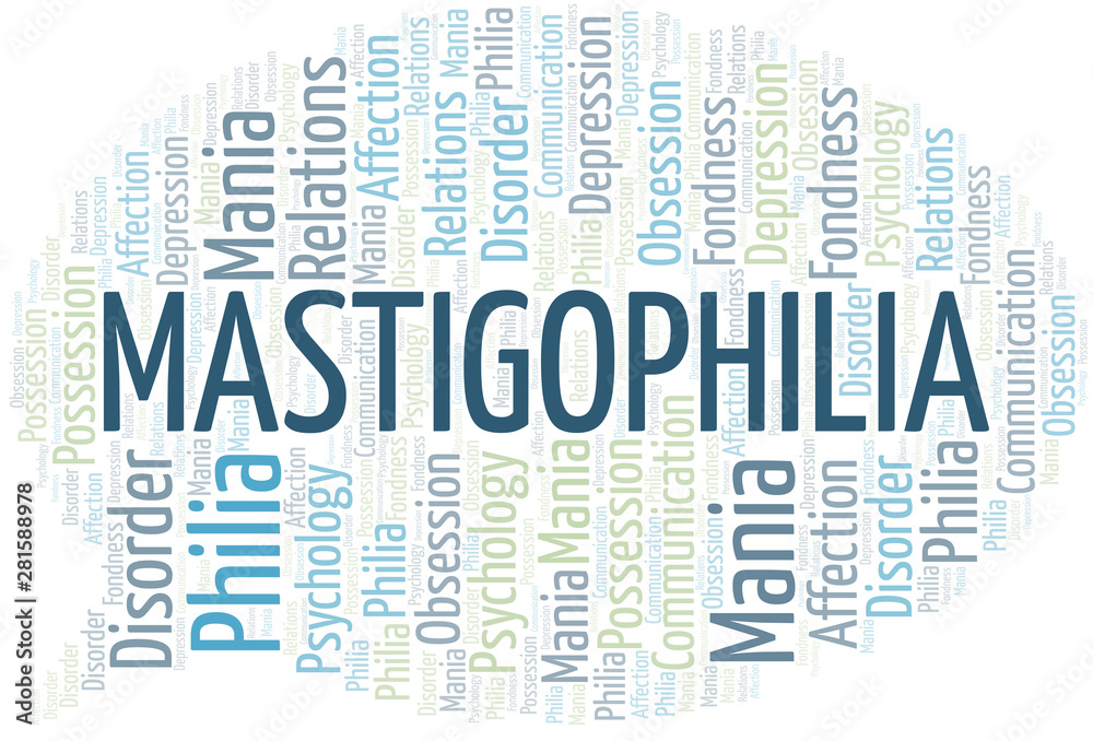 Obraz premium Mastigophilia word cloud. Type of Philia.
