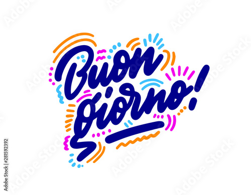 Hand drawn words: Buon giorno. Ink illustration Handwritten lettering. hello in italian