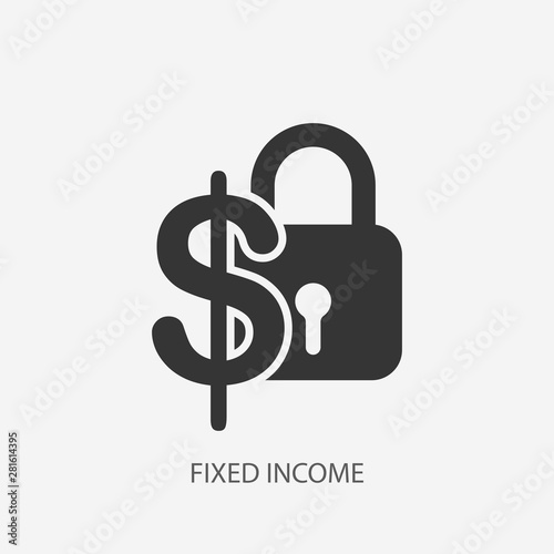 Fixed income icon. New trendy fixed income vector illustration symbol for app, logo, web, ui.