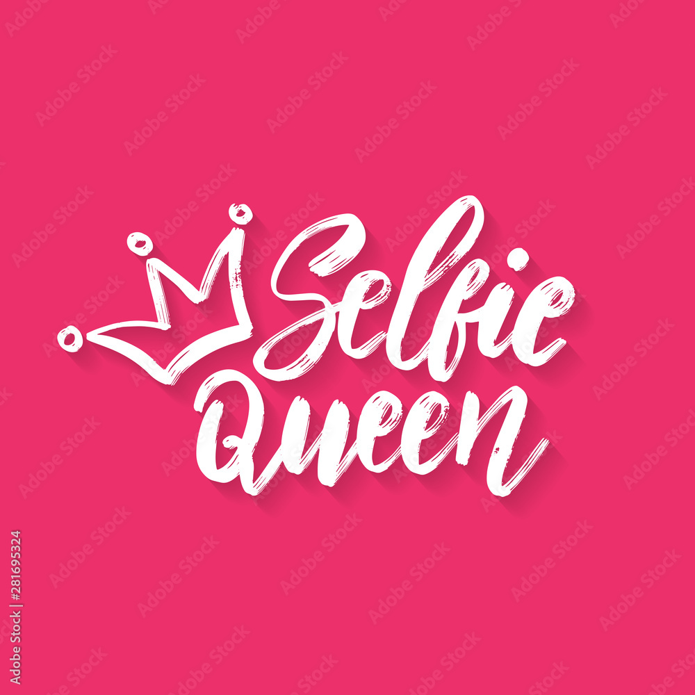 Selfie Queen. Typography poster. Conceptual handwritten text. Hand lettering brush script word design.