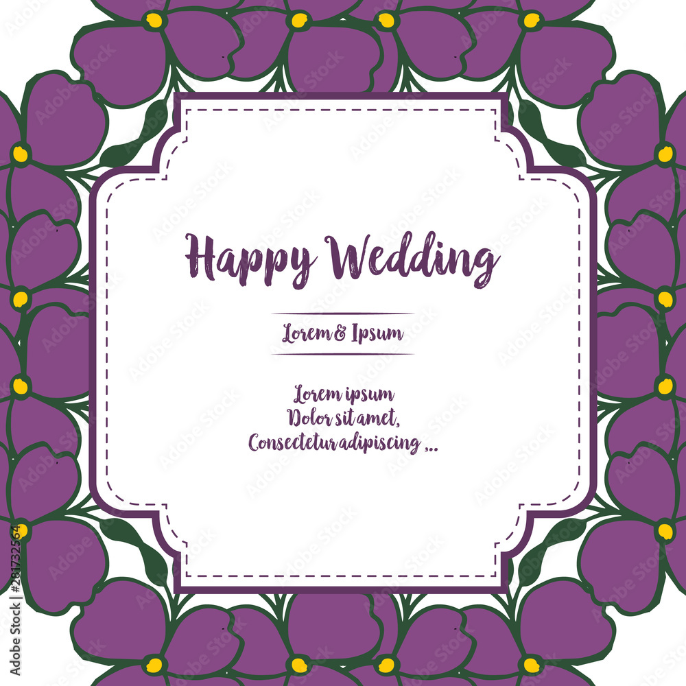 Design romantic with drawing beautiful flower frame, shape unique of card happy wedding. Vector