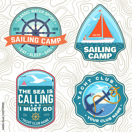 Set of summer sailing camp patches. Vector. Concept for shirt, stamp or tee. Vintage typography design with sea anchors, hand wheel, sail boat and rope knot silhouette. Ocean adventure.