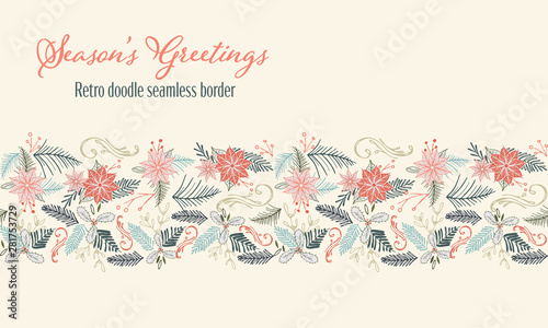 Vector retro Christmas seamless doodle border with poinsettia and evergreen. Holiday season doodle illustration design.
