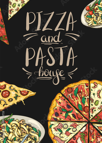 Pizza and pasta house. Flyer with hand drawn pizza and pasta