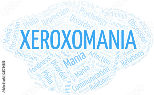 Xeroxomania word cloud. Type of mania, made with text only.