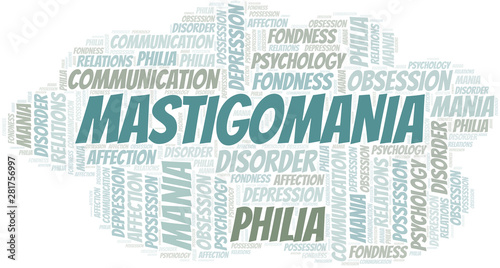 Mastigomania word cloud. Type of mania, made with text only.