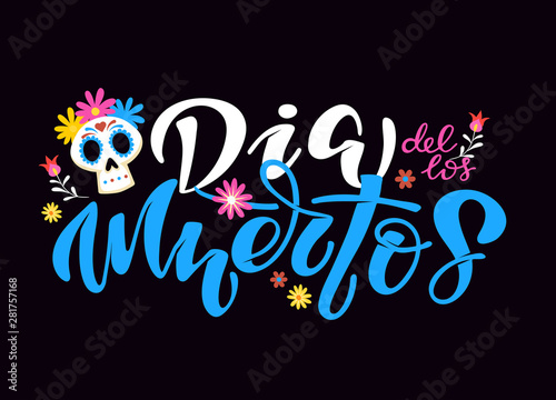 Day of the dead vector illustration set. Hand sketched lettering 'Dia de los Muertos' for postcard or celebration design. Flowers and herbs with hand drawn typography poster.