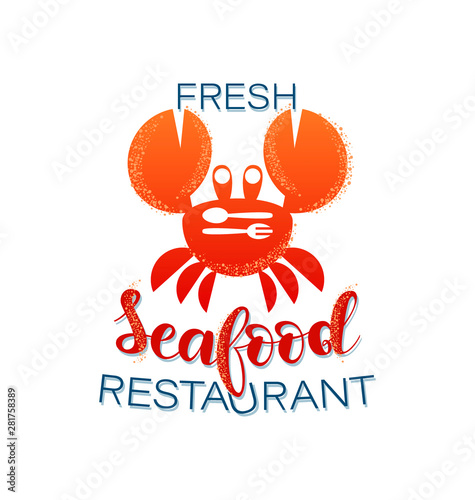 Fresh seafood. Crab. Restaurant logo. Crustaceans on a white background. Lettering.