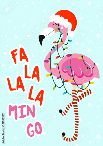 Fa la la la min go - Calligraphy phrase for Christmas with cute flamingo girl. Hand drawn lettering for Xmas greetings cards, invitations. Good for t-shirt, mug, scrap booking, gift.
