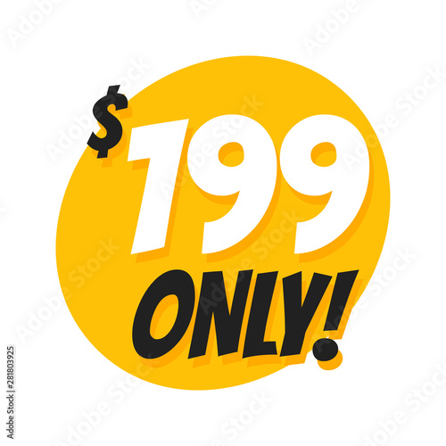 Sale 199 Dollars Only Offer Badge Sticker Design in Flat Style.