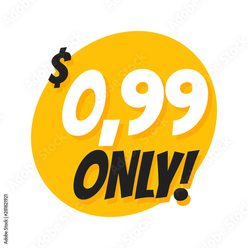 Sale 0.99 Dollars Only Offer Badge Sticker Design in Flat Style.