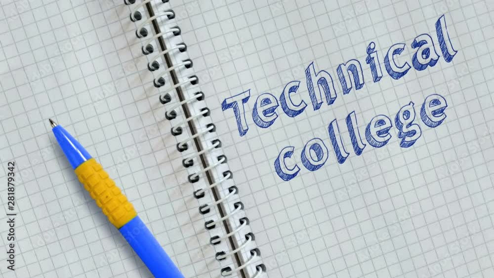Text Technical college handwritten on sheet of notebook and animated. Text Technical college handwritten on sheet of notebook and animated.